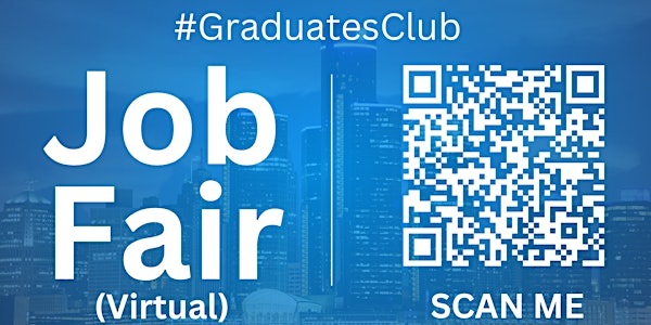 #GraduatesClub Virtual Job Fair / Career Expo Event #Detroit