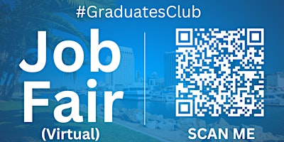 Imagem principal de #GraduatesClub Virtual Job Fair / Career Expo Event #SanDiego