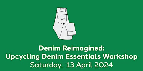 Denim Reimagined: Upcycling Denim Workshop at The Tinkerage Shellharbour