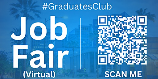 Primaire afbeelding van #GraduatesClub Virtual Job Fair / Career Expo Event #SanJose