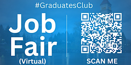 Imagen principal de #GraduatesClub Virtual Job Fair / Career Expo Event #Spokane