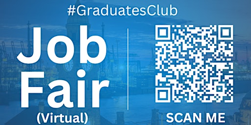 Image principale de #GraduatesClub Virtual Job Fair / Career Expo Event #NorthPort