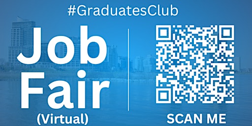 Primaire afbeelding van #GraduatesClub Virtual Job Fair / Career Expo Event #Riverside