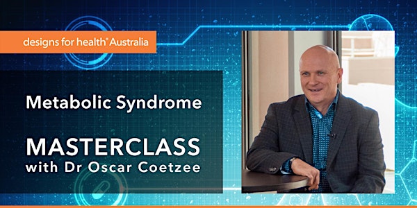 BRISBANE Masterclass: Metabolic Syndrome—Clinical Nutrition – Assessment &...