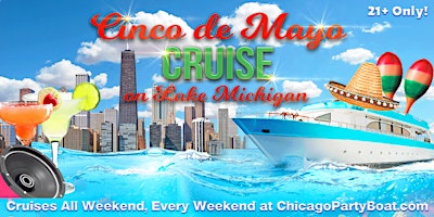 Primaire afbeelding van Cinco de Mayo Cruise on Lake Michigan | 21+ | Live DJ | Full Bar