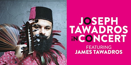 Imagen principal de Joseph Tawadros in concert, featuring James Tawadros