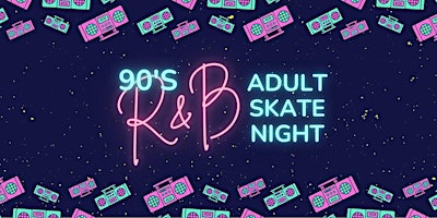 Hauptbild für Adult Skate Night - 90's R&B Music