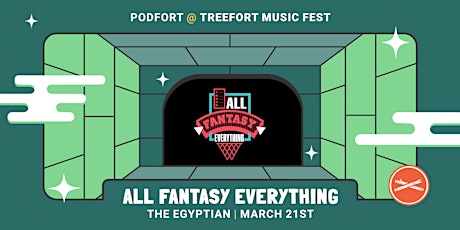 Imagem principal do evento All Fantasy Everything - Podfort at Treefort Music Fest 2024