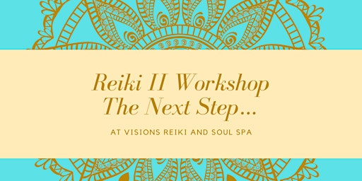 Imagem principal do evento Reiki II Workshop At Visions Reiki and Soul Spa