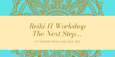 Imagem principal de Reiki II Workshop At Visions Reiki and Soul Spa