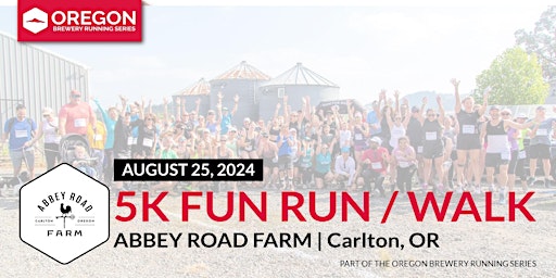 Hauptbild für 5k Beer Run x Abbey Road Farm | 2024 Oregon Brewery Running Series