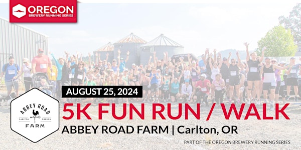 5k Beer Run x Abbey Road Farm | 2024 Oregon Brewery Running Series