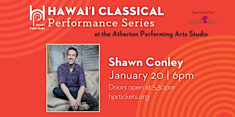 Imagen principal de HPR Hawaiʻi Classical Performance Series - Shawn Conley