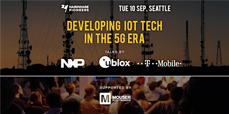 Developing IoT Tech in the 5G Era: Talks by T-Mobile, NXP and u-blox primary image