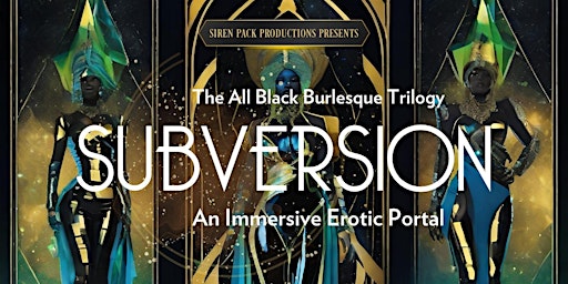 Primaire afbeelding van SUBVERSION - An All Black Philly Burlesque Portal