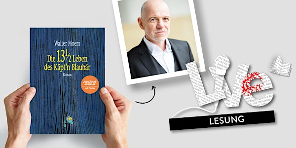 LESUNG: Dietmar Wunder liest aus 13 1/2 Leben des Käpt'n Blaubär