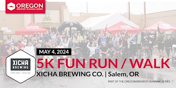 5k Beer Run x Xicha Brewing Co. | 2024 Oregon Brewery Running Series