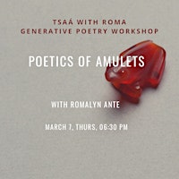 Imagen principal de Poetics of Amulets Writing Workshop