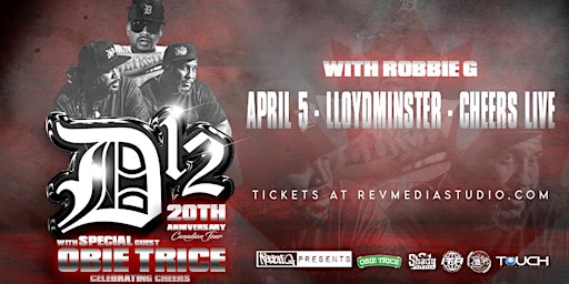 D12 & Obie Trice Live in Lloydminster April 5th at Cheers Live w/ Robbie G primary image