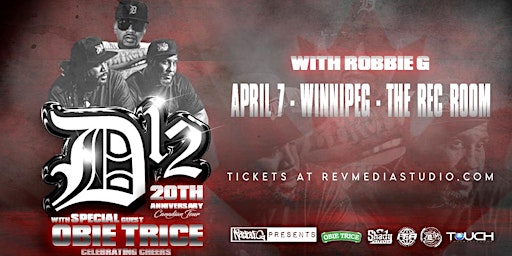 D12 & Obie Trice Live in Winnipeg April 7th at The Rec Room with Robbie G primary image
