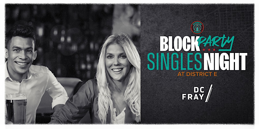 Block Party Singles Night at District E Tickets, Multiple Dates