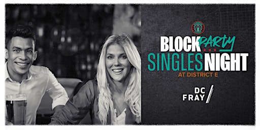 Imagen principal de Block Party Singles Night at District E