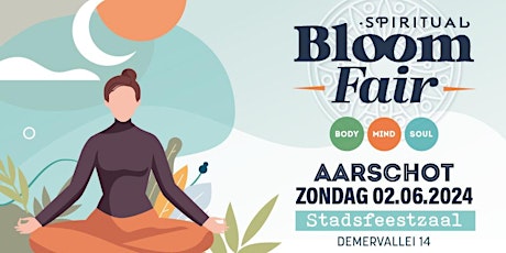 Spirituele Beurs Bloom Fair • Stadsfeestzaal • Aarschot