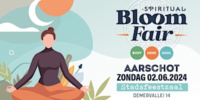 Imagem principal do evento Spirituele Beurs Bloom Fair • Stadsfeestzaal • Aarschot