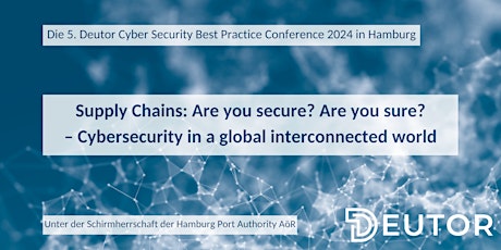 5. Deutor Cyber Security Best Practice Conference 2024