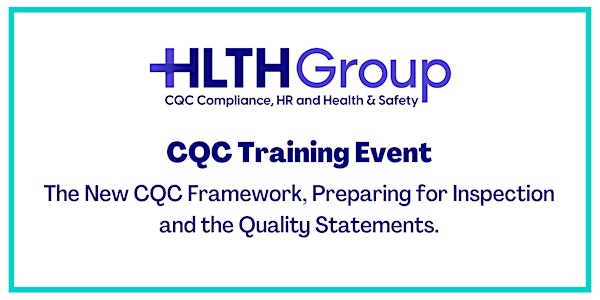 New CQC Framework Training: Preparing for Inspection & Quality Statements