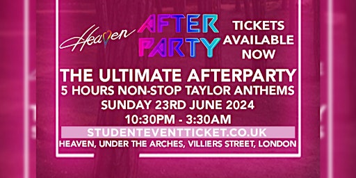 Primaire afbeelding van TAYLOR SWIFT ERAS TOUR AFTER PARTY @ HEAVEN - SUNDAY 23RD JUNE