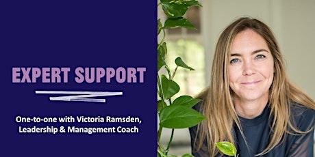 Expert 121 with Victoria Ramsden, Leadership & Management Coach