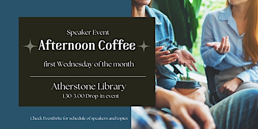 Imagem principal do evento Afternoon Coffee @ Atherstone Library