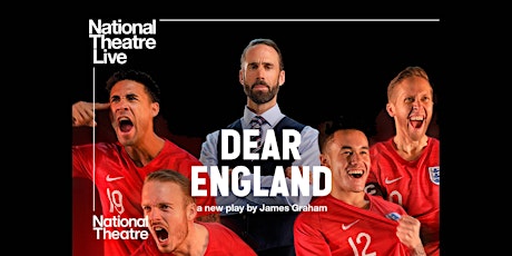 National Theatre Live - Dear England