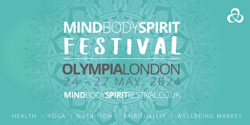 Hauptbild für Mind Body Spirit Festival London 2024