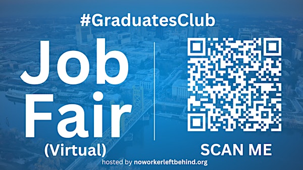 #GraduatesClub Virtual Job Fair / Career Expo Event #Sacramento