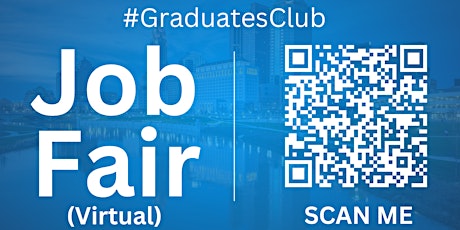 #GraduatesClub Virtual Job Fair / Career Expo Event #Columbus