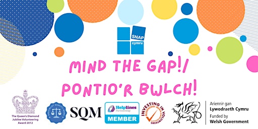 Imagem principal do evento NEATH : MIND THE GAP / CASTELL-NEDD: PONTIO'R BWLCH