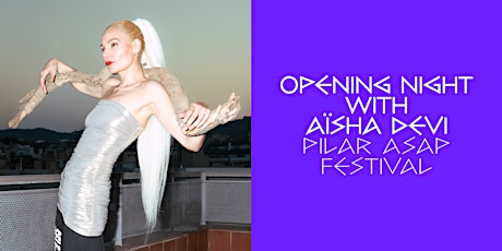 Primaire afbeelding van PILAR ASAP Opening Concert with Aïsha Devi