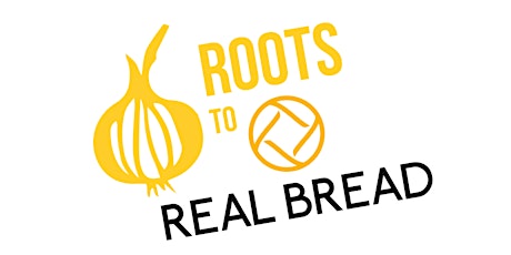 Roots to Real Bread primary image