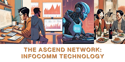 Imagem principal do evento The ASCEND Network: Info-Comm Technology Series