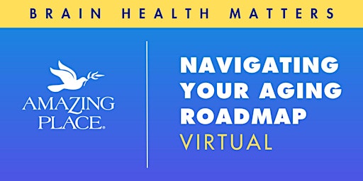 Immagine principale di Navigating Your Aging Roadmap - Virtual 