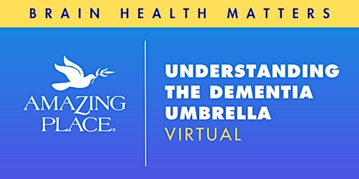 Immagine principale di Understanding the Dementia Umbrella - Virtual 