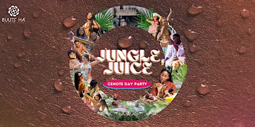 JUNGLE JUICE TULUM • CENOTE DAY PARTY primary image