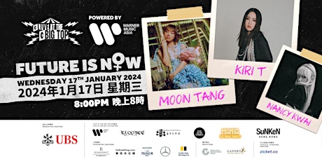 Future is Now – Moon Tang, Kiri T & Nancy Kwai, Live at the Big Top primary image