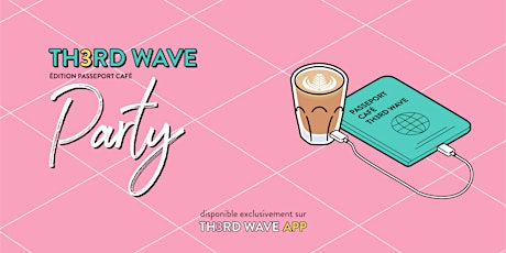 Passeport Café TH3RD WAVE primary image
