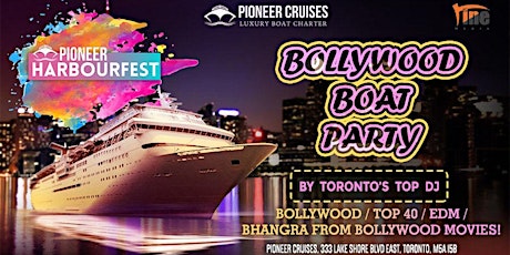 Bollywood Boat Cruise Party with Pioneer Cruises Toronto Early Bird @$20 primary image