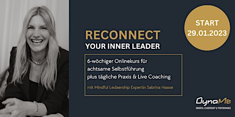 Hauptbild für ReConnect your inner leader - 6-wöchiger Kurs der achtsamen Selbstführung