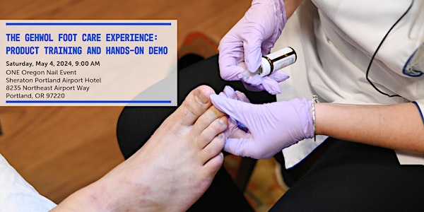 GEHWOL Foot Care Experience: Product Training and Hands-on Demo