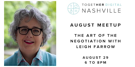 Together Digital Nashville August Meetup: The Art of the Negotiation primary image